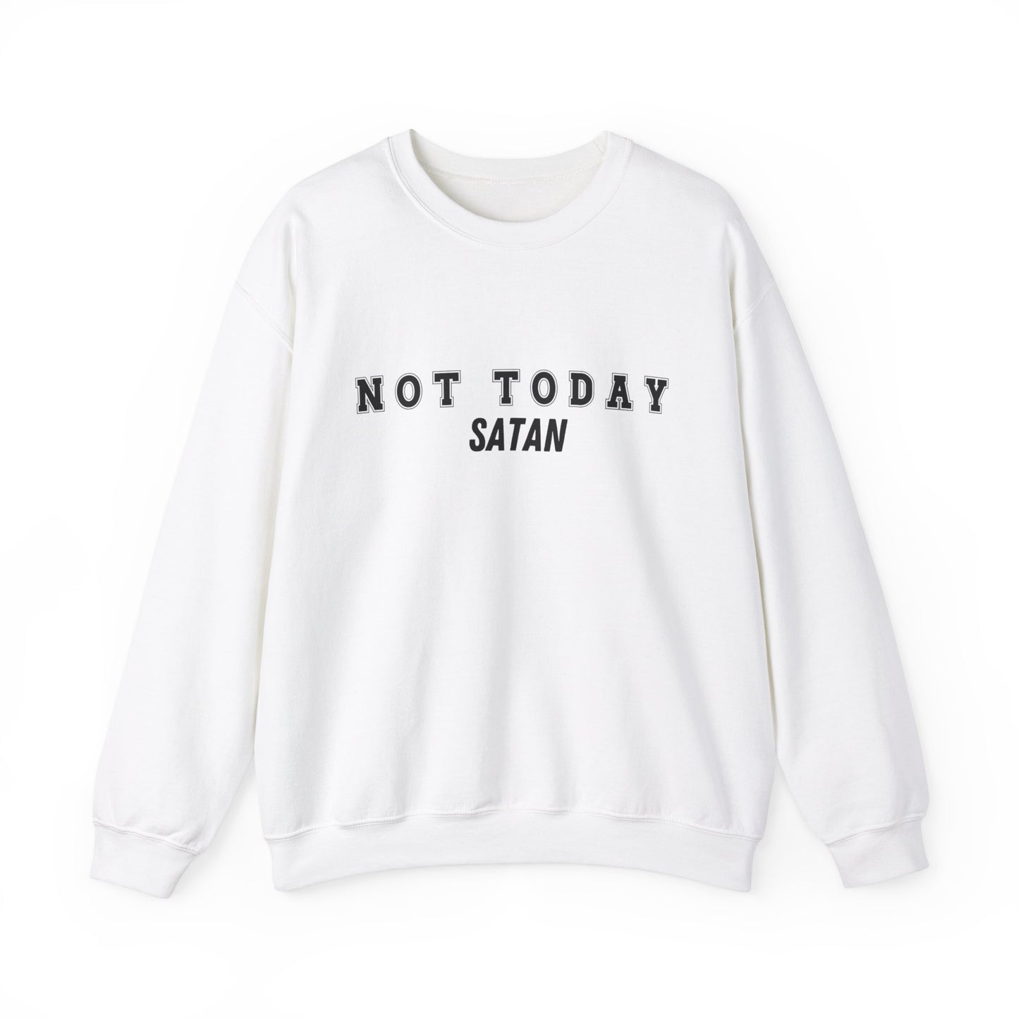 Not Today Satan Heavy Blend™ Crewneck Sweatshirt