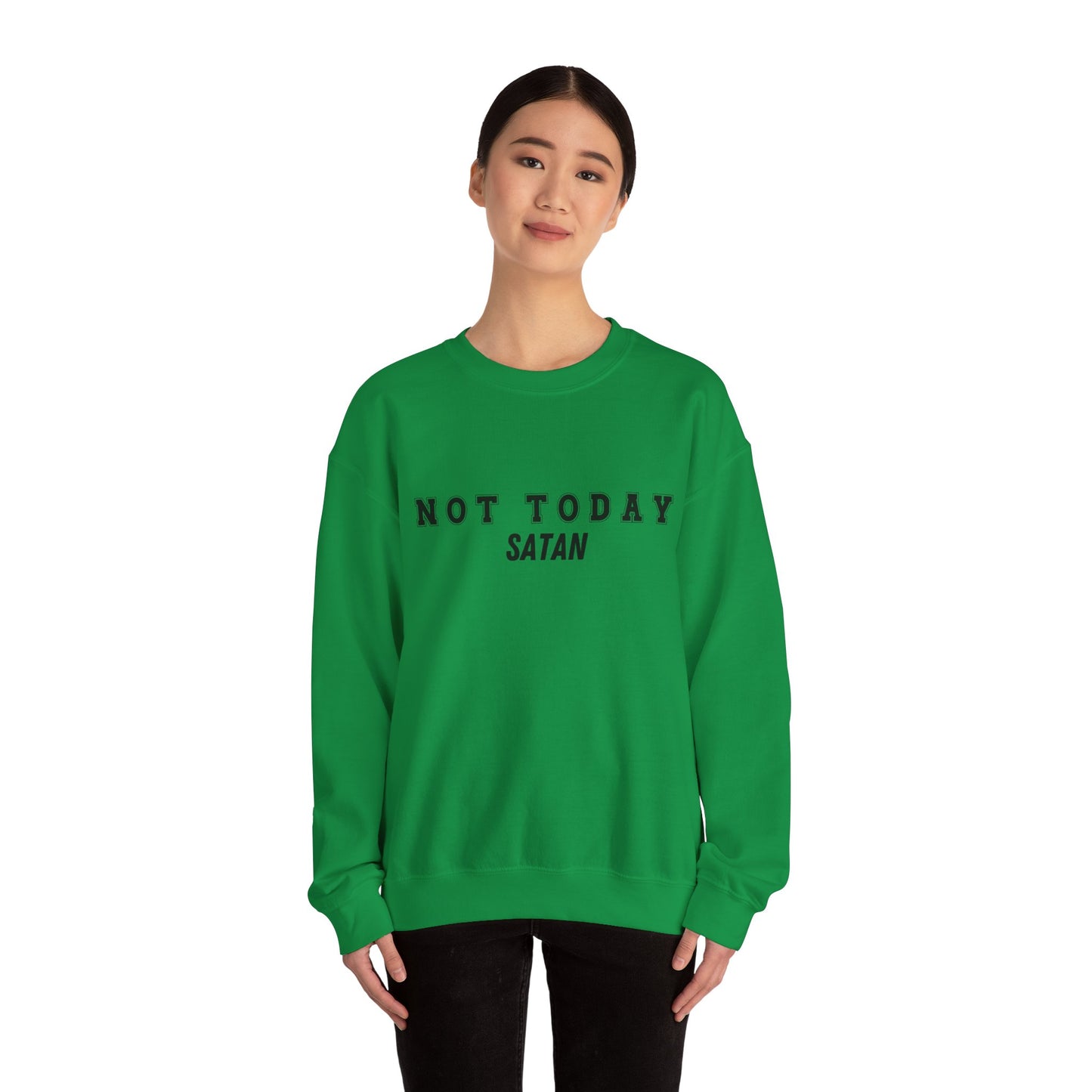 Not Today Satan Heavy Blend™ Crewneck Sweatshirt