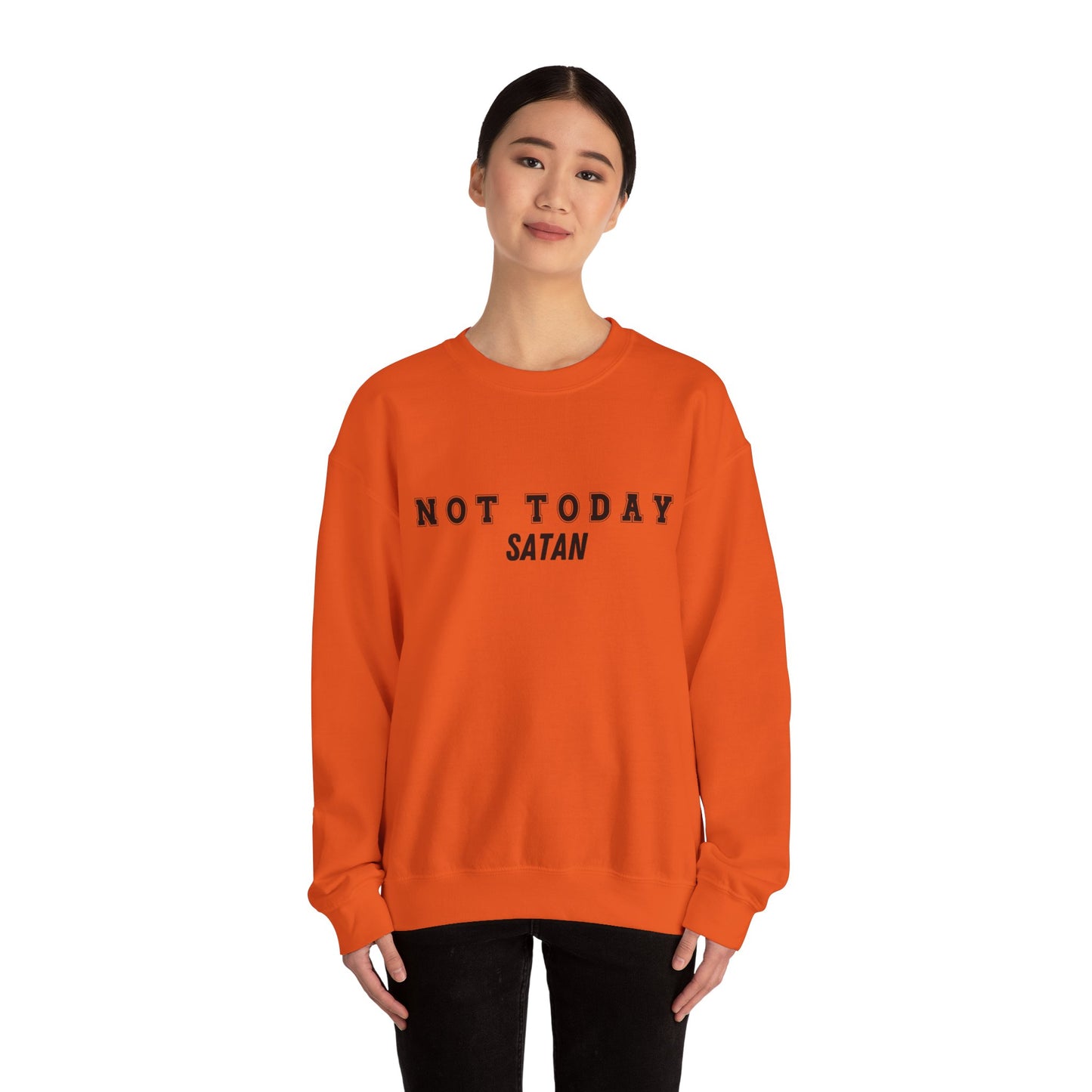 Not Today Satan Heavy Blend™ Crewneck Sweatshirt