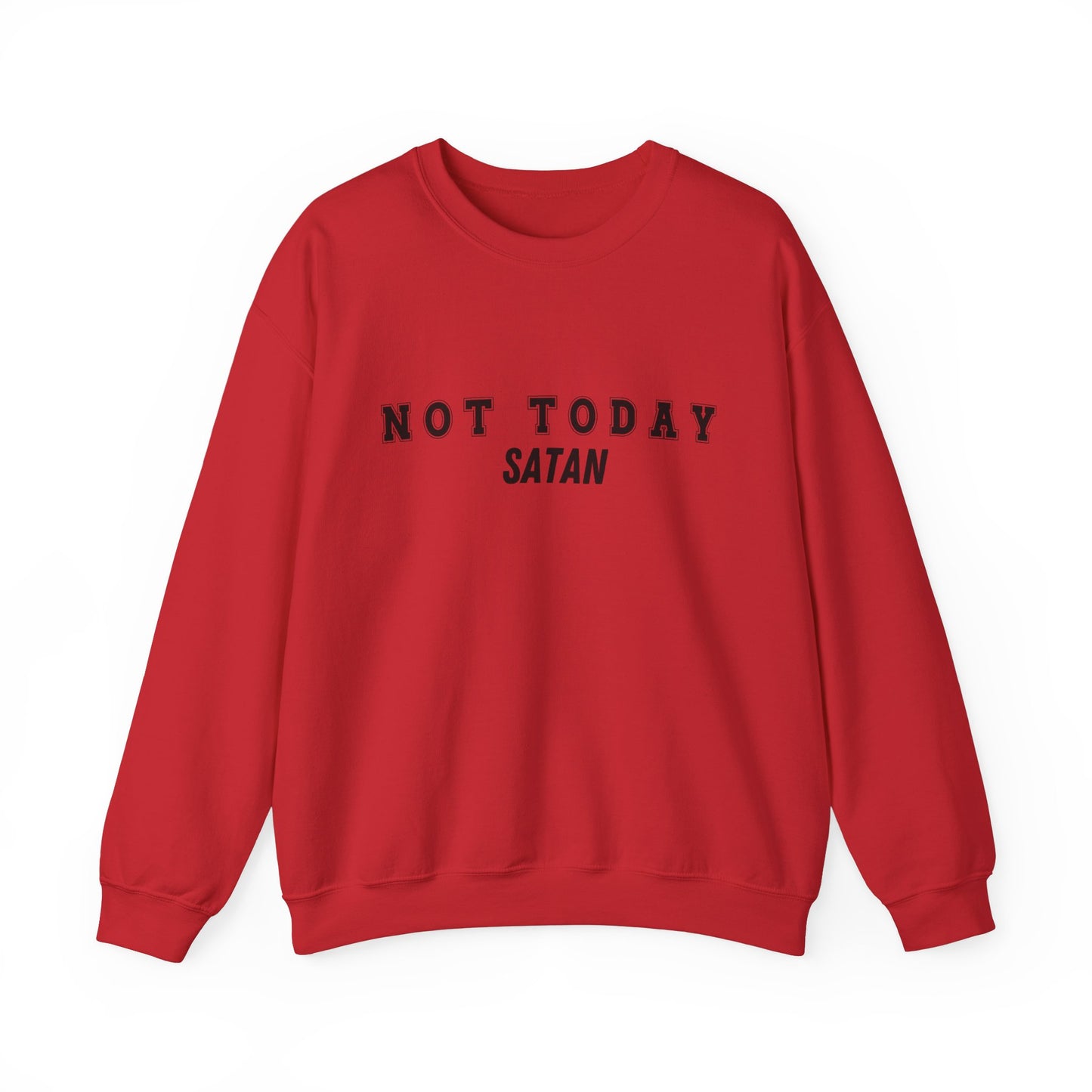 Not Today Satan Heavy Blend™ Crewneck Sweatshirt