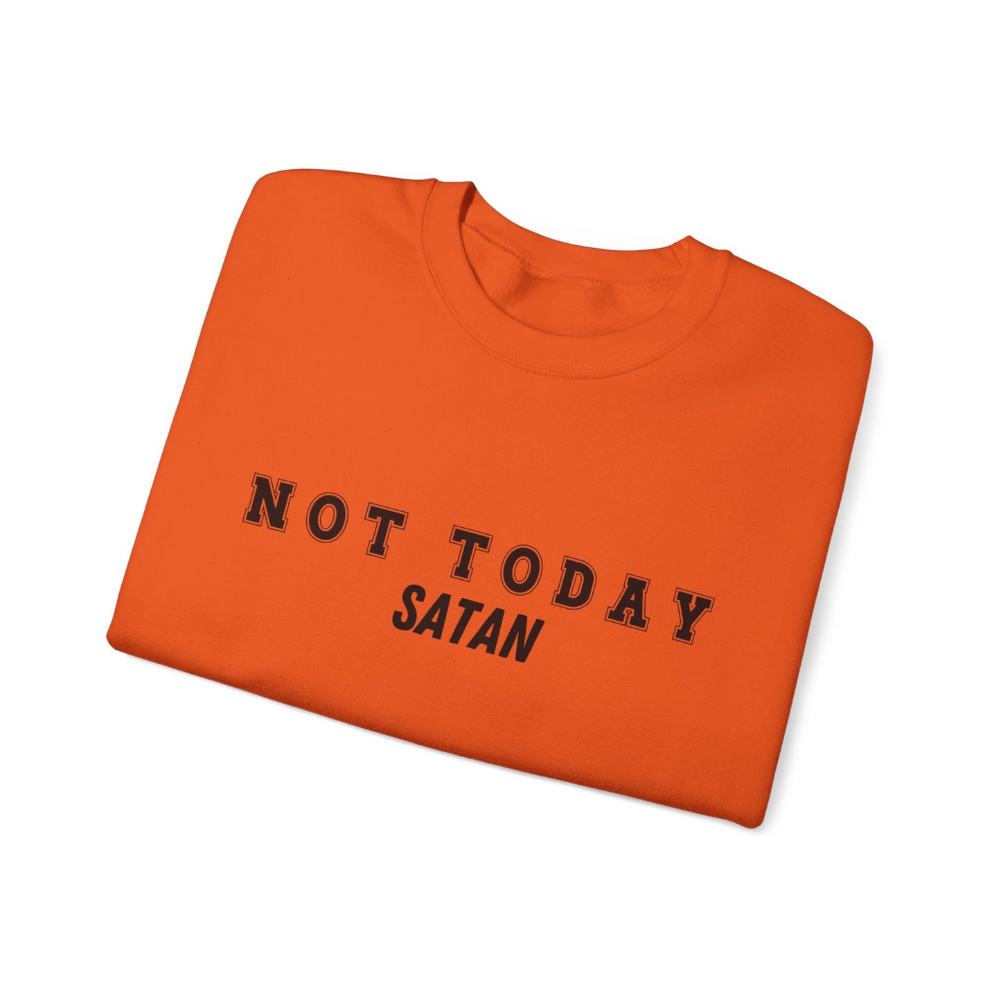 Not Today Satan Heavy Blend™ Crewneck Sweatshirt