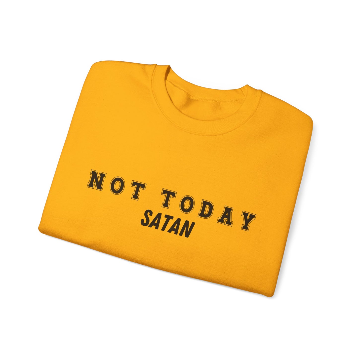 Not Today Satan Heavy Blend™ Crewneck Sweatshirt