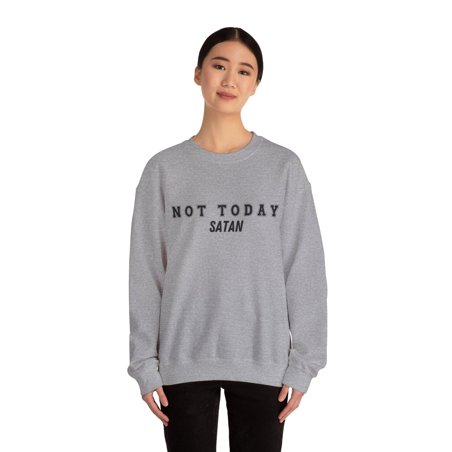 Not Today Satan Heavy Blend™ Crewneck Sweatshirt