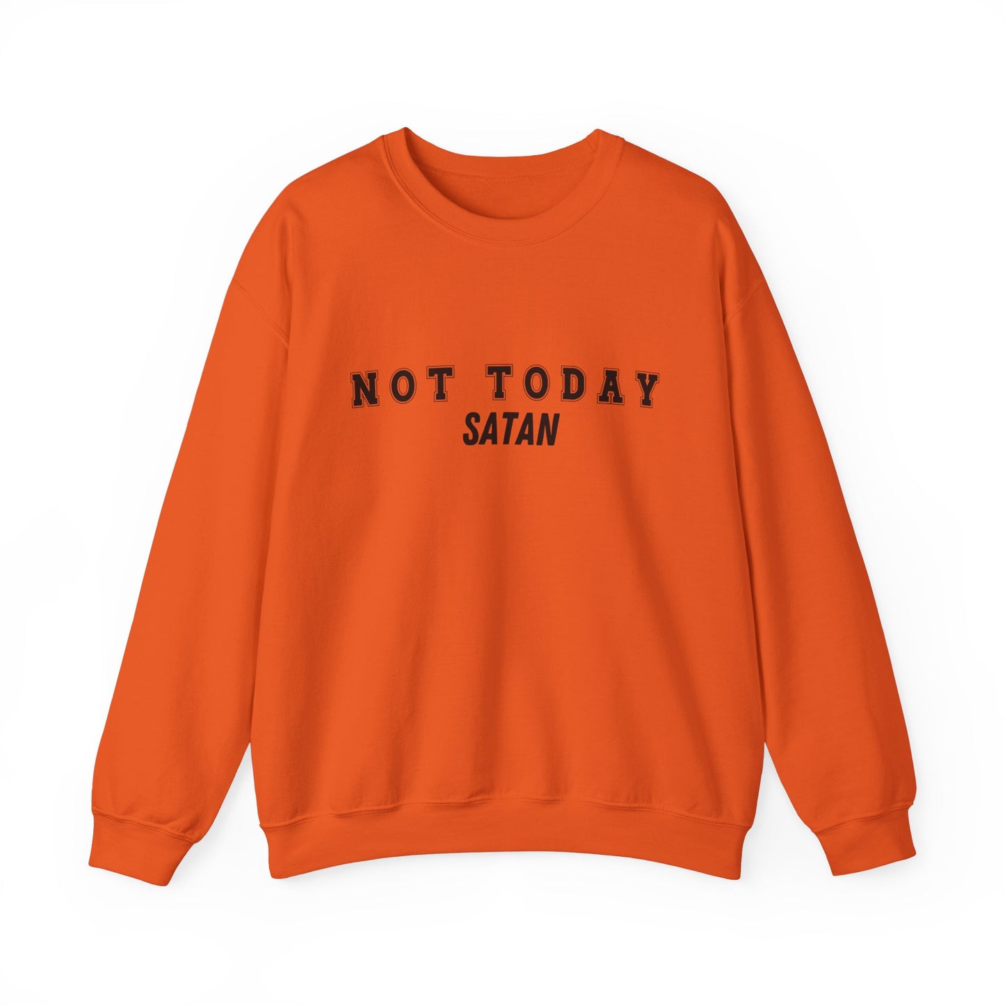 Not Today Satan Heavy Blend™ Crewneck Sweatshirt